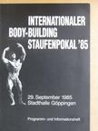 Internationaler Body-Building Staufenpokal '85 [antikvár]