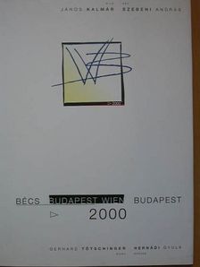 Gerhard Tötschinger - Bécs, Budapest, Wien, Budapest 2000 [antikvár]