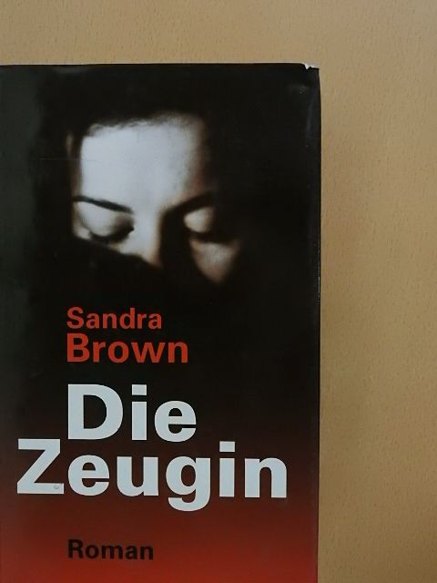 Sandra Brown - Die Zeugin [antikvár]