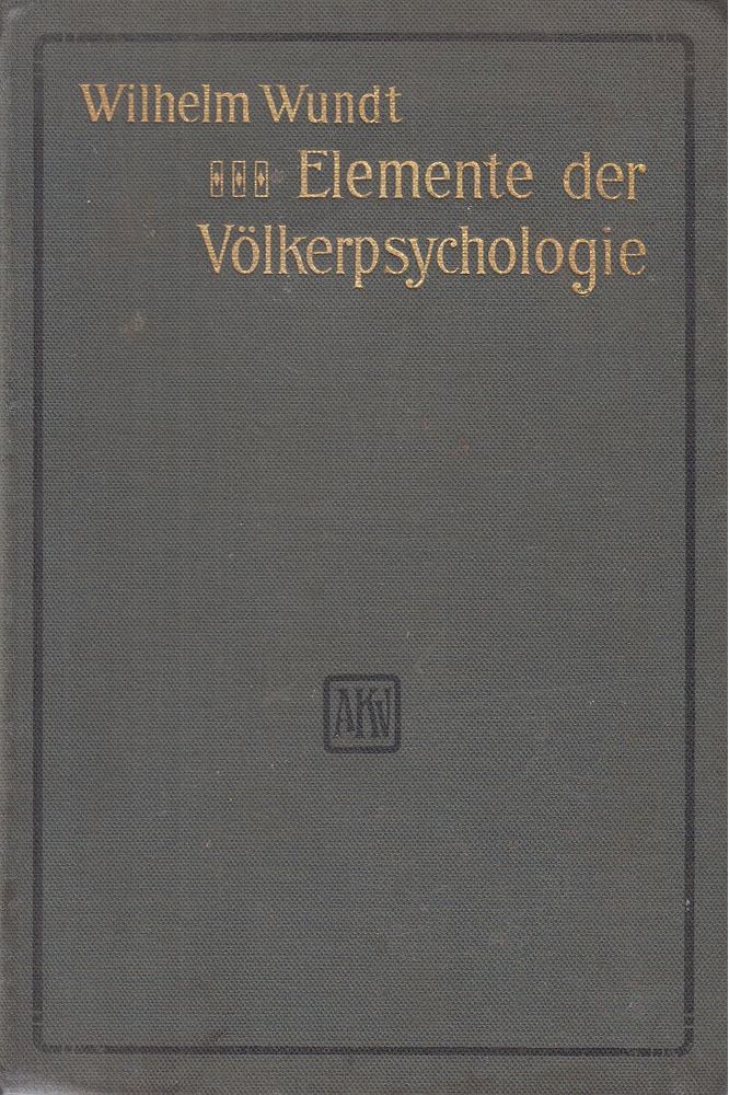Wundt, Wilhelm - Elemente der Völkerpsychologie [antikvár]