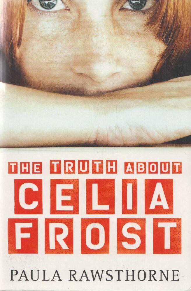 Paula Rawsthorne - Truth about Celia Frost [antikvár]