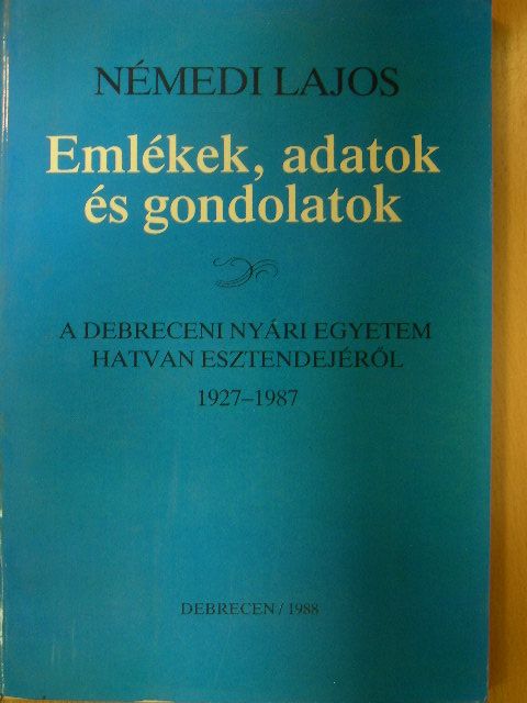 Némedi Lajos - Emlékek, adatok és gondolatok [antikvár]