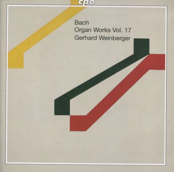 Bach - ORGAN WORKS VOL.17 CD WEINBERGER