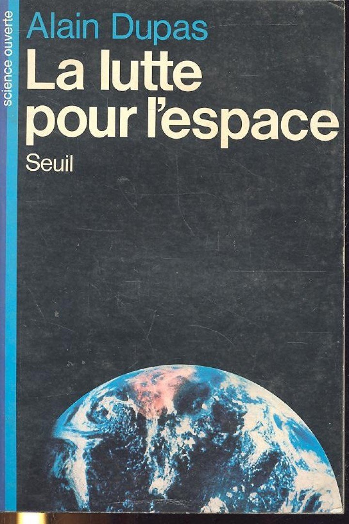 DUPAS, ALAIN - La lutte pour l'espace [antikvár]