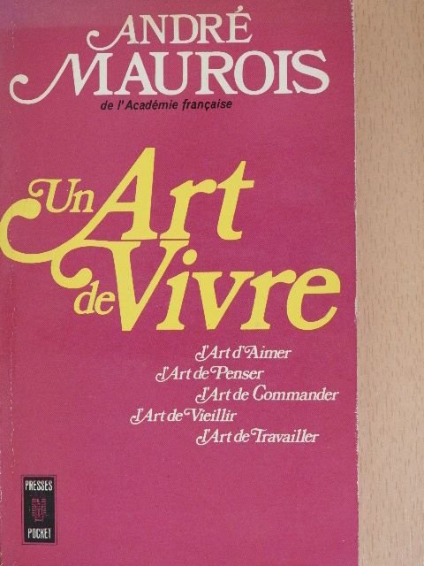 André Maurois - Un Art de Vivre [antikvár]