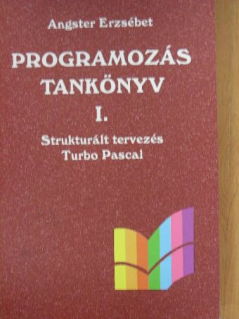 Angster Erzsébet - Programozás tankönyv I. [antikvár]