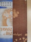 Czövek Sándor - Tavasz és ősz virágai [antikvár]