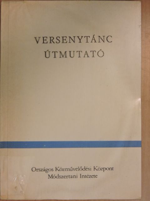 Szentpál Mária - Versenytánc útmutató [antikvár]