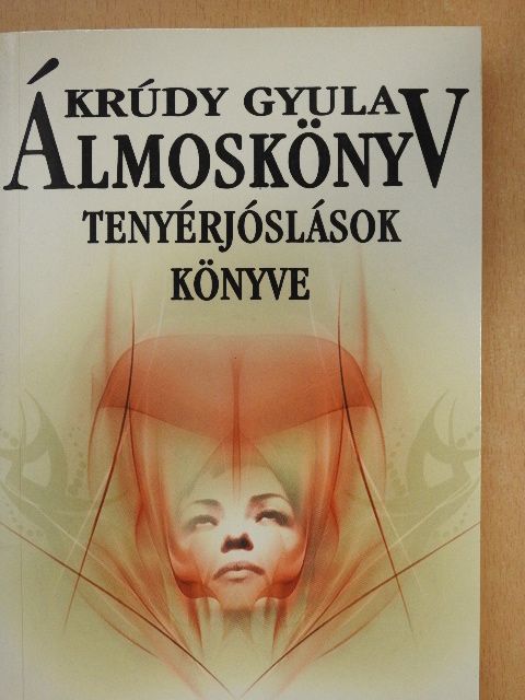 Krúdy Gyula - Álmoskönyv/Tenyérjóslások könyve [antikvár]