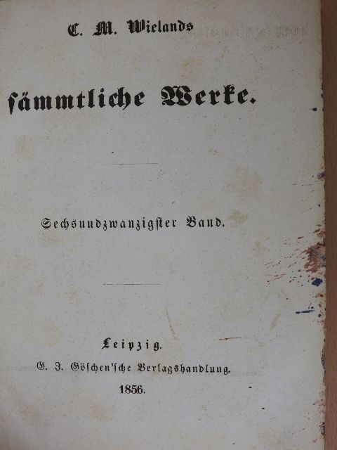 C. M. Wieland - C. M. Wielands sämmtliche Werke XXVI. (gótbetűs) [antikvár]