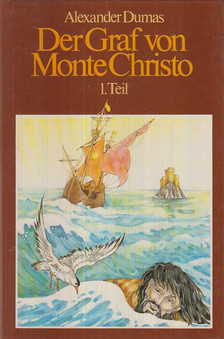 Alexandre Dumas - Der Graf von Monte Christo Band I. [antikvár]