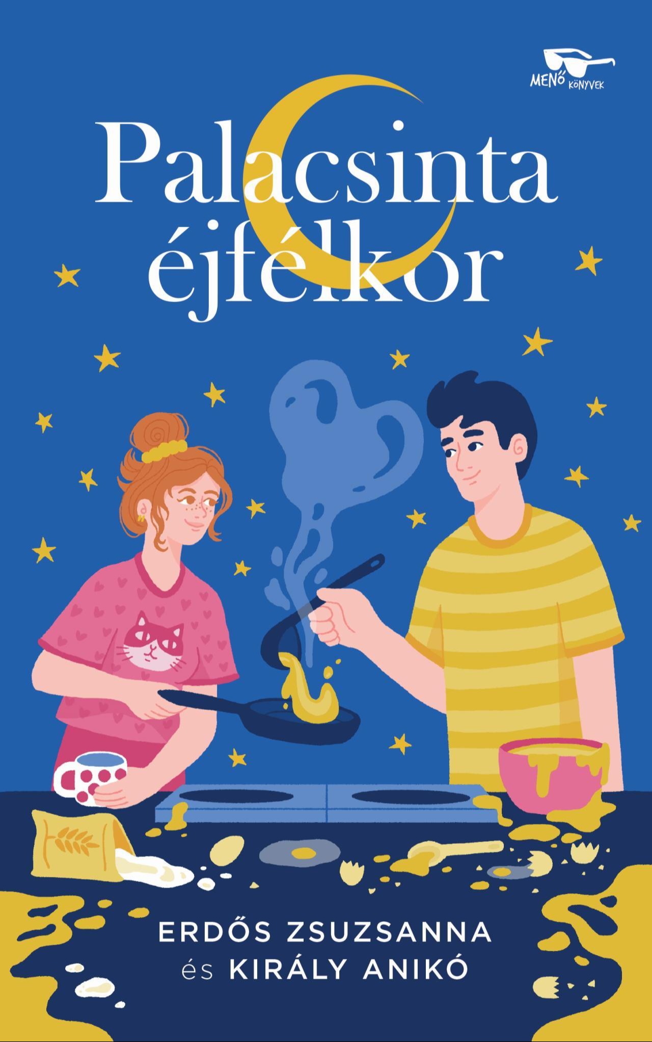 Király Anikó - Palacsinta éjfélkor [eKönyv: epub, mobi]