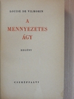 Louise de Vilmorin - A mennyezetes ágy [antikvár]