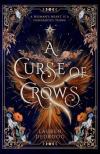 Lauren Dedroog - A Curse of Crows: The internationally acclaimed romantasy with a female villain origin story