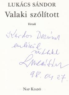 Lukács Sándor - Valaki szólított (dedikált) [antikvár]