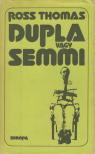 Thomas, Ross - Dupla vagy semmi [antikvár]