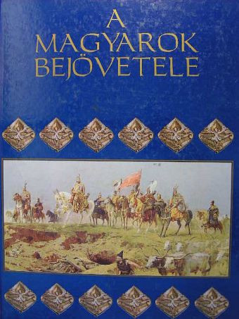 A magyarok bejövetele [antikvár]