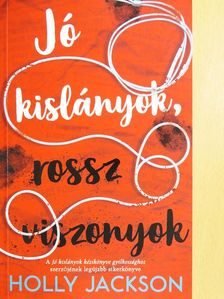 Holly Jackson - Jó kislányok, rossz viszonyok [antikvár]