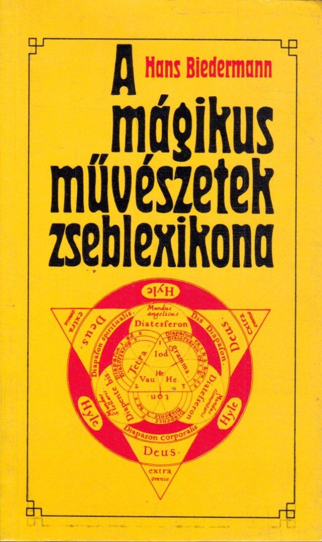 Biedermann, Hans - A mágikus művészetek zseblexikona [antikvár]