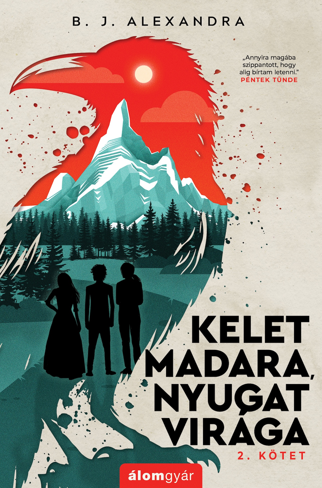 B. J. Alexandra - Kelet madara, nyugat virága 2.
