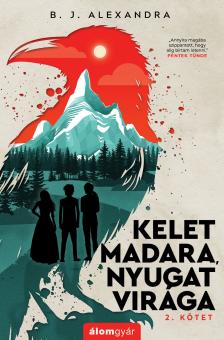 B. J. Alexandra - Kelet madara, nyugat virága 2.