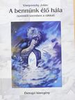 Visnyovszki Jolán - A bennünk élő hála (dedikált példány) [antikvár]