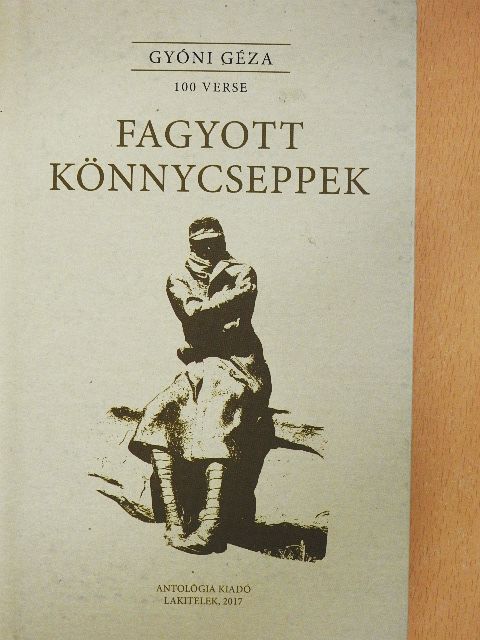 Gyóni Géza - Fagyott könnycseppek [antikvár]