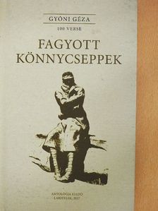 Gyóni Géza - Fagyott könnycseppek [antikvár]