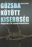 VINCZE GÁBOR - Gúzsba kötött kisebbség [antikvár]