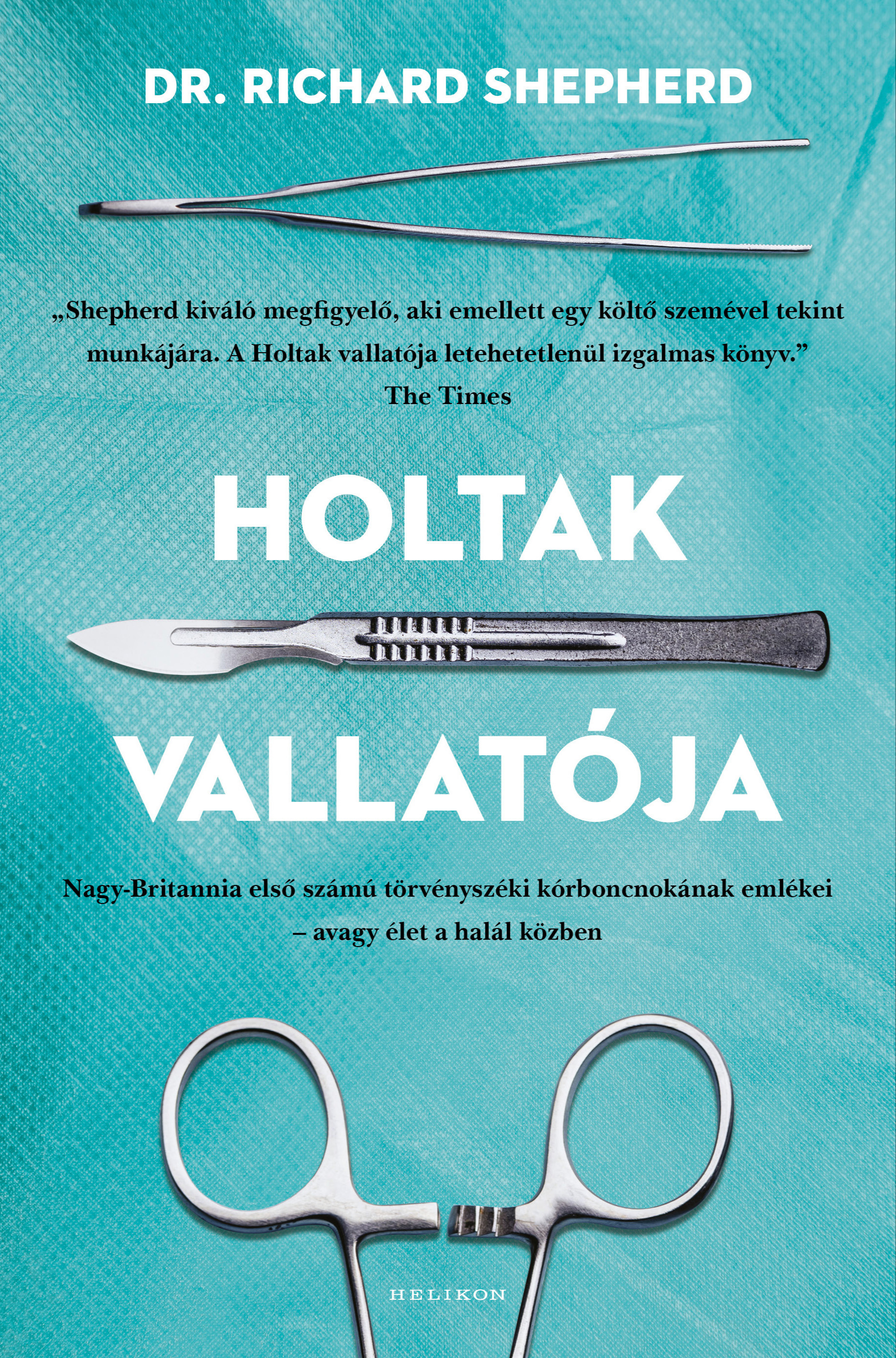 Richard Shepherd - Holtak vallatója [eKönyv: epub, mobi]