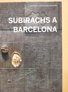 Judit Subirachs-Burgaya - Subirachs a Barcelona [antikvár]