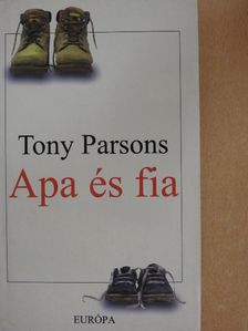 Tony Parsons - Apa és fia [antikvár]
