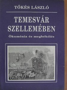 Tőkés László - Temesvár szellemében [antikvár]