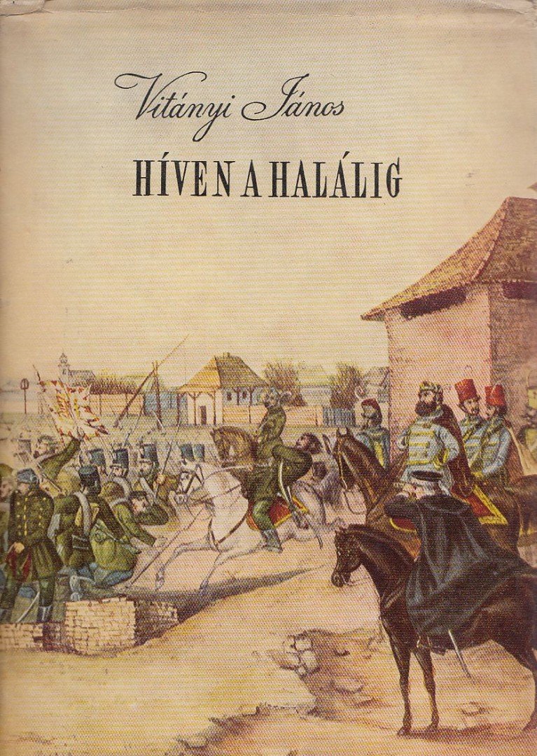 Vitányi János - Híven a halálig [antikvár]