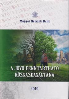 virág Barnabás (szerk.) - A jövő fenntartható közgazdaságtana [antikvár]