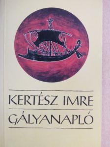 Kertész Imre - Gályanapló [antikvár]