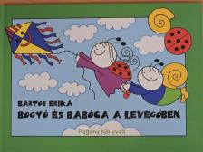 Bartos Erika - Bogyó és Babóca a levegőben [antikvár]