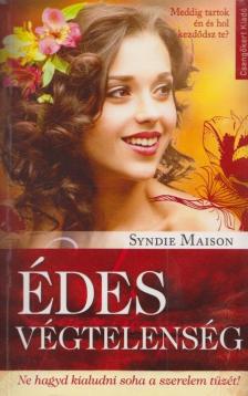 MAISON, SYNDIE - Édes végtelenség [antikvár]