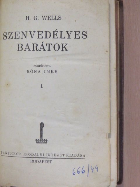 H. G. Wells - Szenvedélyes barátok I-II. [antikvár]
