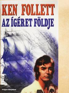 Ken Follett - Az ígéret földje [antikvár]
