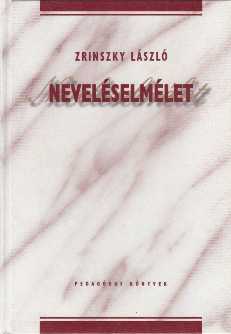 Zrinszky László - Neveléselmélet [antikvár]