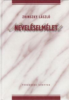 Zrinszky László - Neveléselmélet [antikvár]