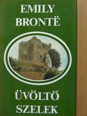 Emily Brontë - Üvöltő szelek [antikvár]
