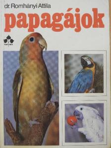 Dr. Romhányi Attila - Papagájok [antikvár]