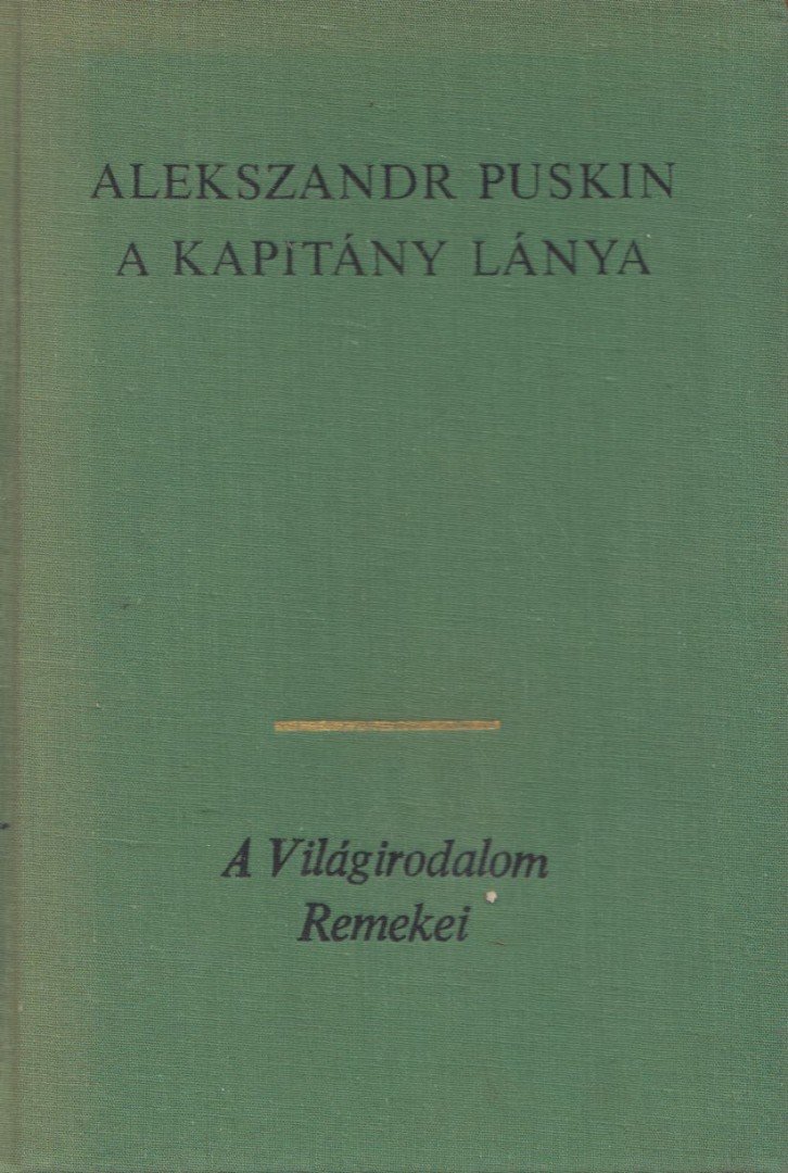 Puskin, Alekszandr Szergejevics - A kapitány lánya [antikvár]