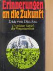 Erich von Däniken - Erinnerungen an die Zukunft [antikvár]