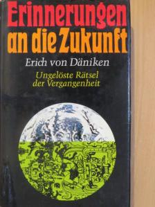 Erich von Däniken - Erinnerungen an die Zukunft [antikvár]