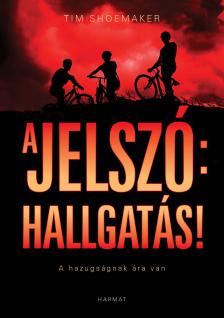 Tim Shoemaker - A jelszó: hallgatás!