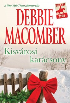 Debbie Macomber - Kisvárosi karácsony [eKönyv: epub, mobi]