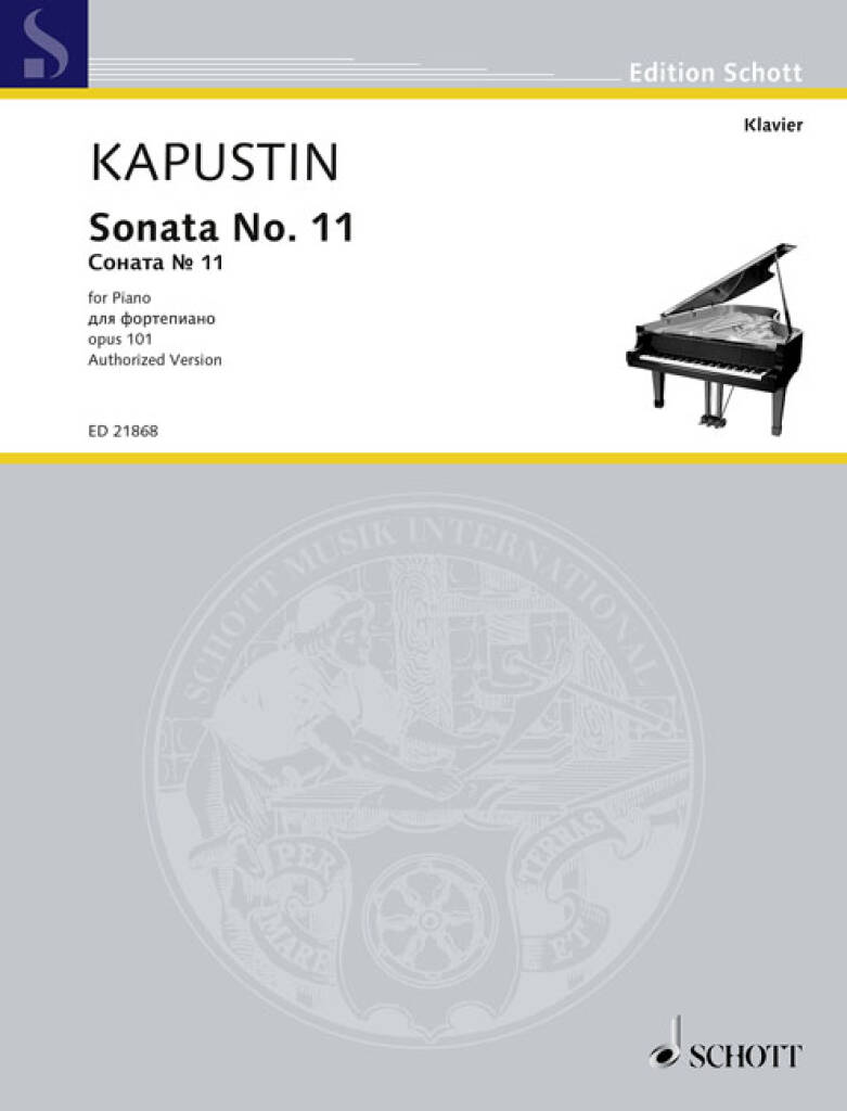 KAPUSTIN - SONATA NO.11 FOR PIANO, OP.101, AUTHORIZED VERSION
